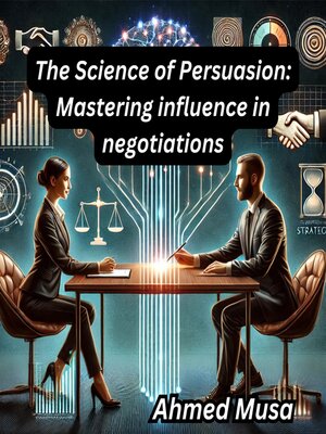 cover image of The Science of Persuasion